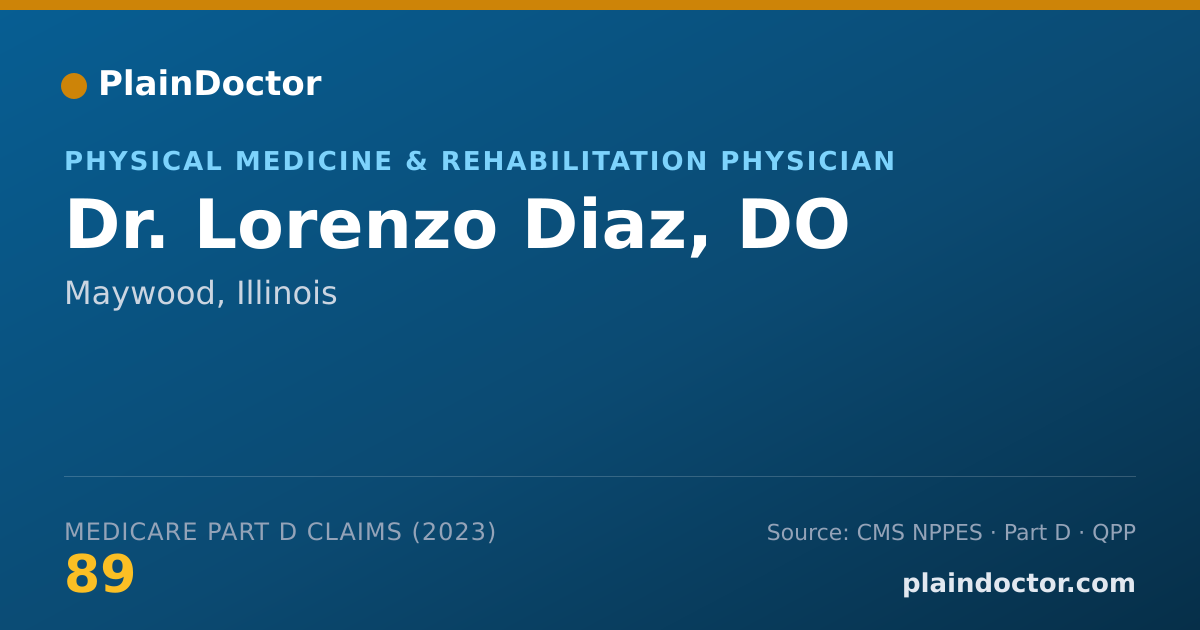 Shareable card for Lorenzo Diaz, DO - Physical Medicine & Rehabilitation Physician, Maywood, IL