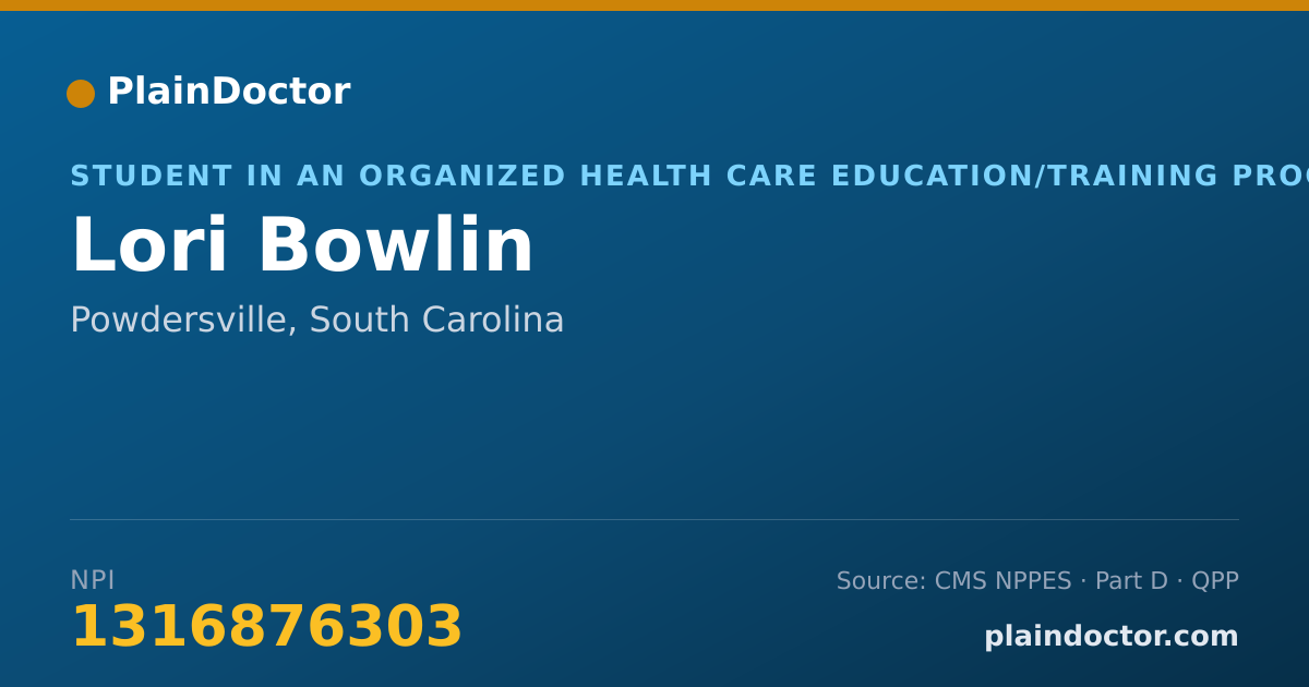 Shareable card for Lori Bowlin - Student in an Organized Health Care Education/Training Program, Powdersville, SC