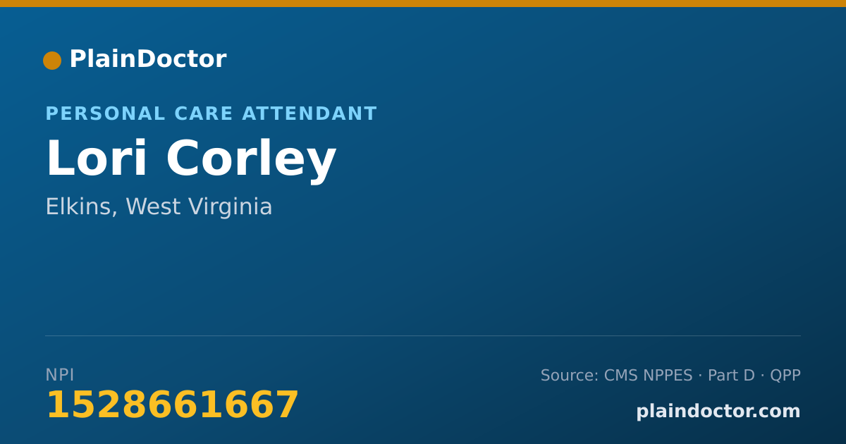 Shareable card for Lori Corley - Personal Care Attendant, Elkins, WV