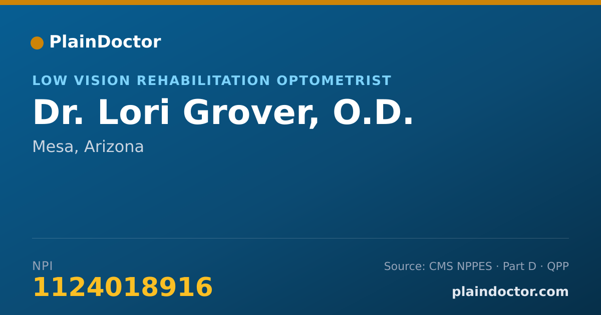 Shareable card for Lori Grover, O.D. - Low Vision Rehabilitation Optometrist, Mesa, AZ
