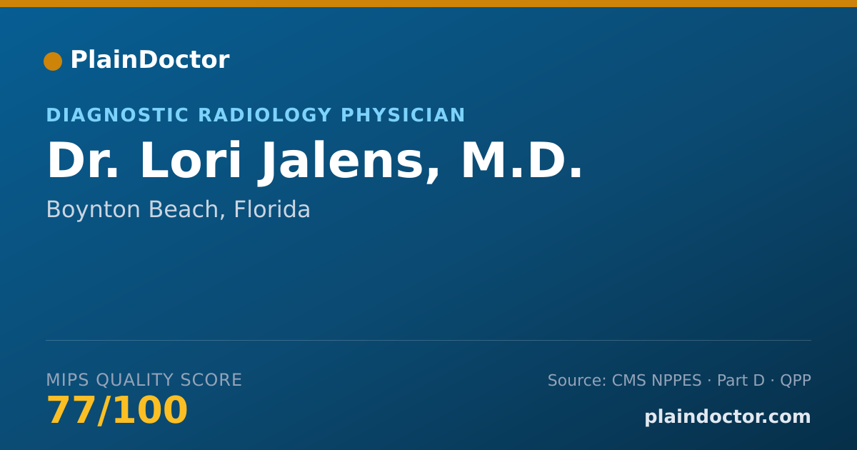 Shareable card for Lori Jalens, M.D. - Diagnostic Radiology Physician, Boynton Beach, FL
