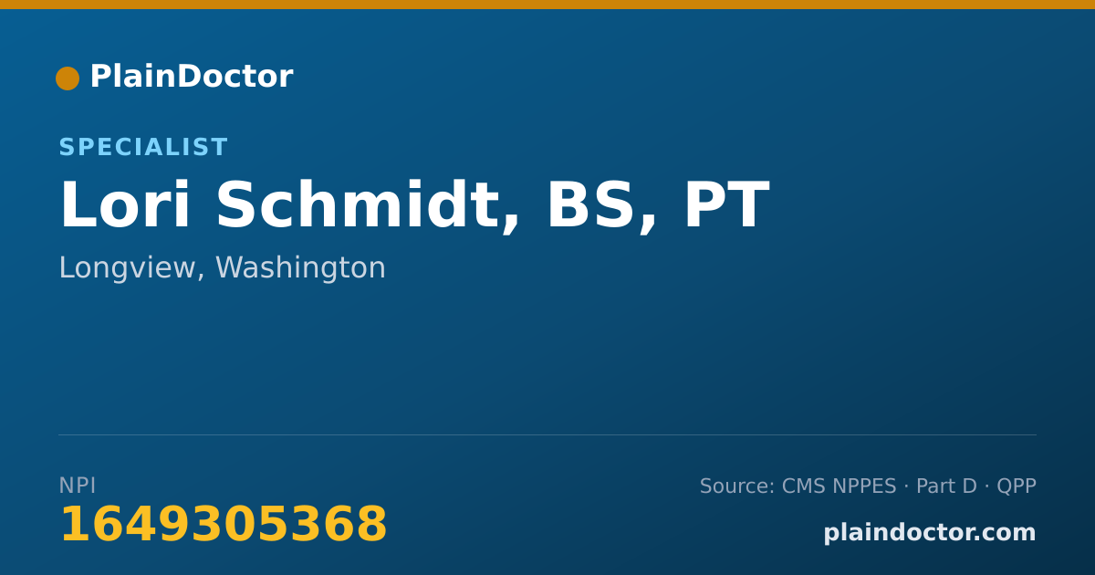 Shareable card for Lori Schmidt, BS, PT - Specialist, Longview, WA