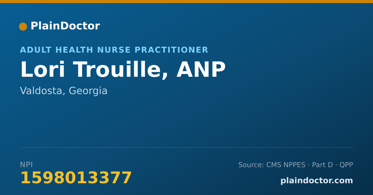 Shareable card for Lori Trouille, ANP - Adult Health Nurse Practitioner, Valdosta, GA