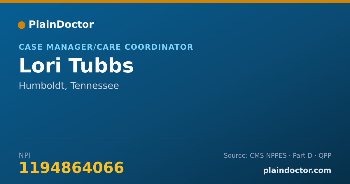 Shareable card for Lori Tubbs - Case Manager/Care Coordinator, Humboldt, TN