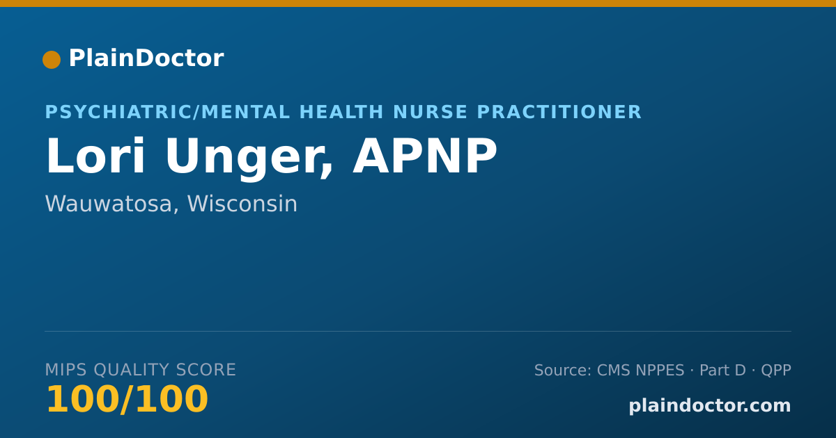 Shareable card for Lori Unger, APNP - Psychiatric/Mental Health Registered Nurse, Wauwatosa, WI