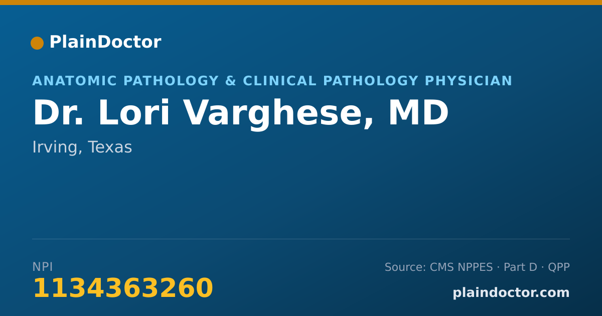 Shareable card for Lori Varghese, MD - Anatomic Pathology & Clinical Pathology Physician, Irving, TX