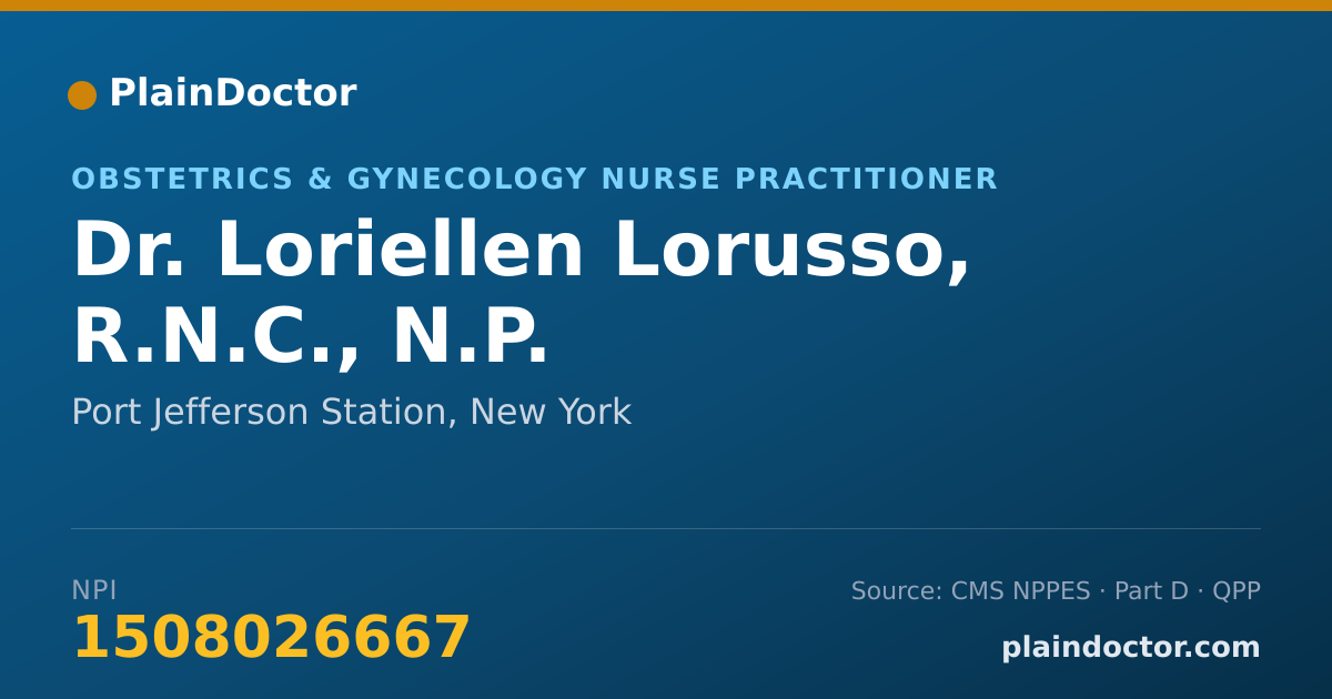 Shareable card for Loriellen Lorusso, R.N.C., N.P. - Obstetrics & Gynecology Nurse Practitioner, Port Jefferson Station, NY