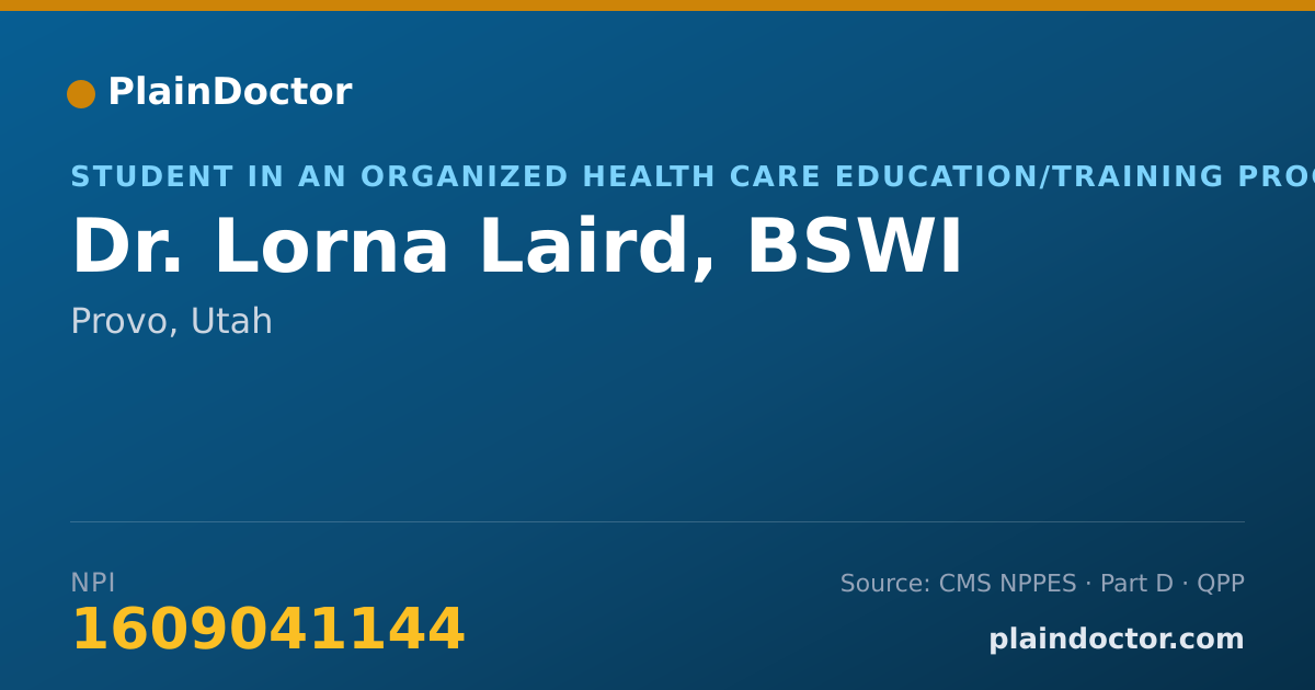 Shareable card for Lorna Laird, BSWI - Student in an Organized Health Care Education/Training Program, Provo, UT
