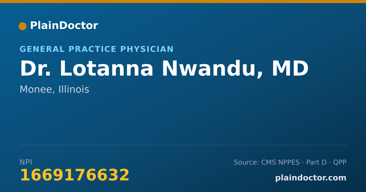 Shareable card for Lotanna Nwandu, MD - General Practice Physician, Monee, IL