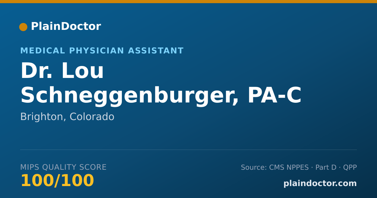 Shareable card for Lou Schneggenburger, PA-C - Medical Physician Assistant, Brighton, CO