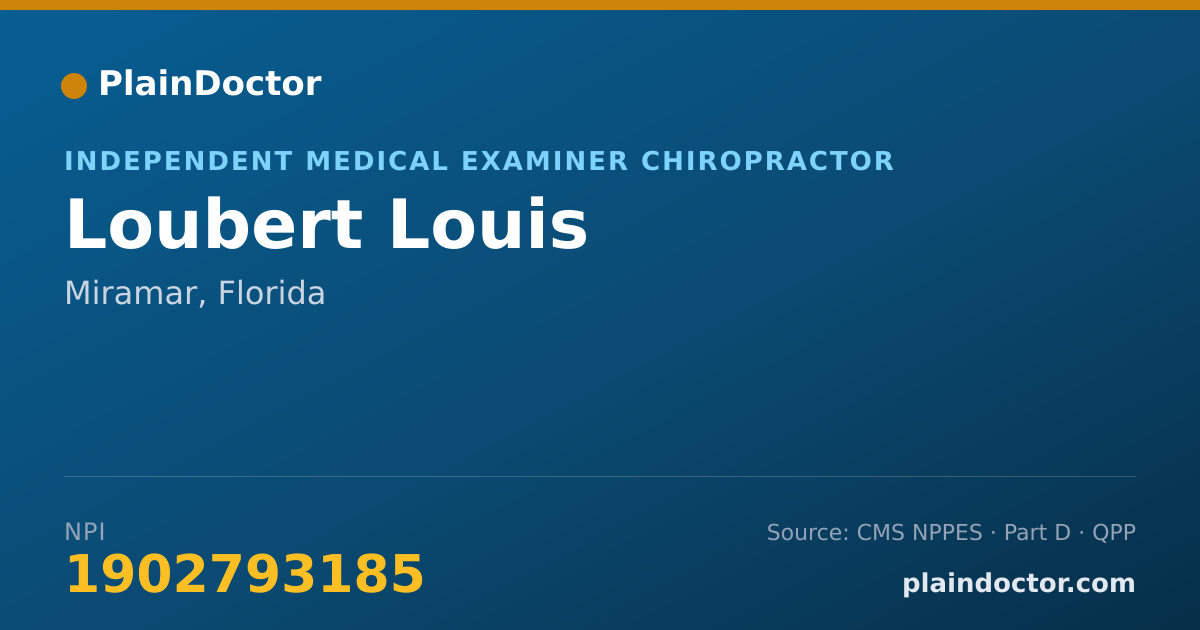 Shareable card for Loubert Louis - Independent Medical Examiner Chiropractor, Miramar, FL
