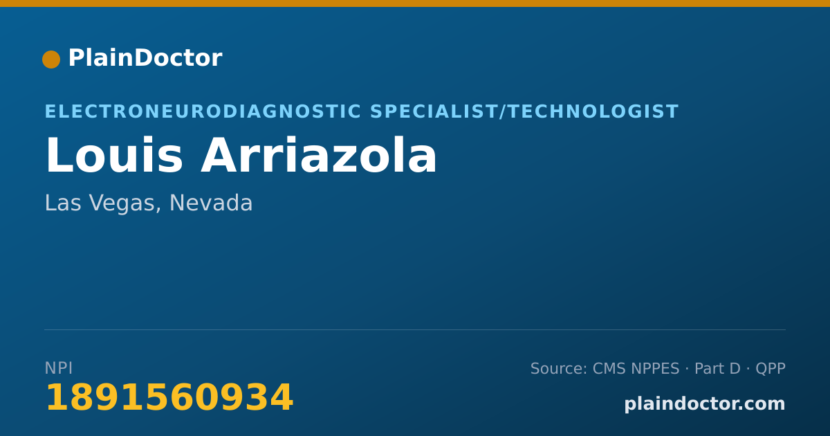 Shareable card for Louis Arriazola - Electroneurodiagnostic Specialist/Technologist, Las Vegas, NV