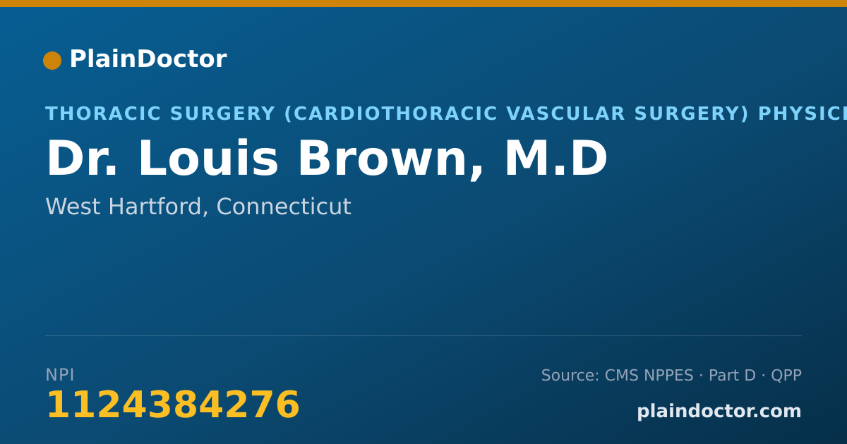 Shareable card for Louis Brown, M.D - Thoracic Surgery (Cardiothoracic Vascular Surgery) Physician, West Hartford, CT