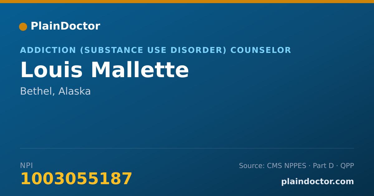 Shareable card for Louis Mallette - Addiction (Substance Use Disorder) Counselor, Bethel, AK