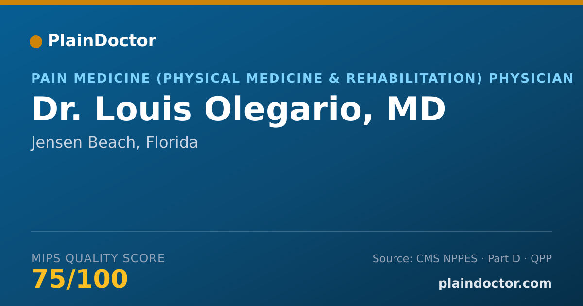 Shareable card for Louis Olegario, MD - Pain Medicine (Physical Medicine & Rehabilitation) Physician, Jensen Beach, FL