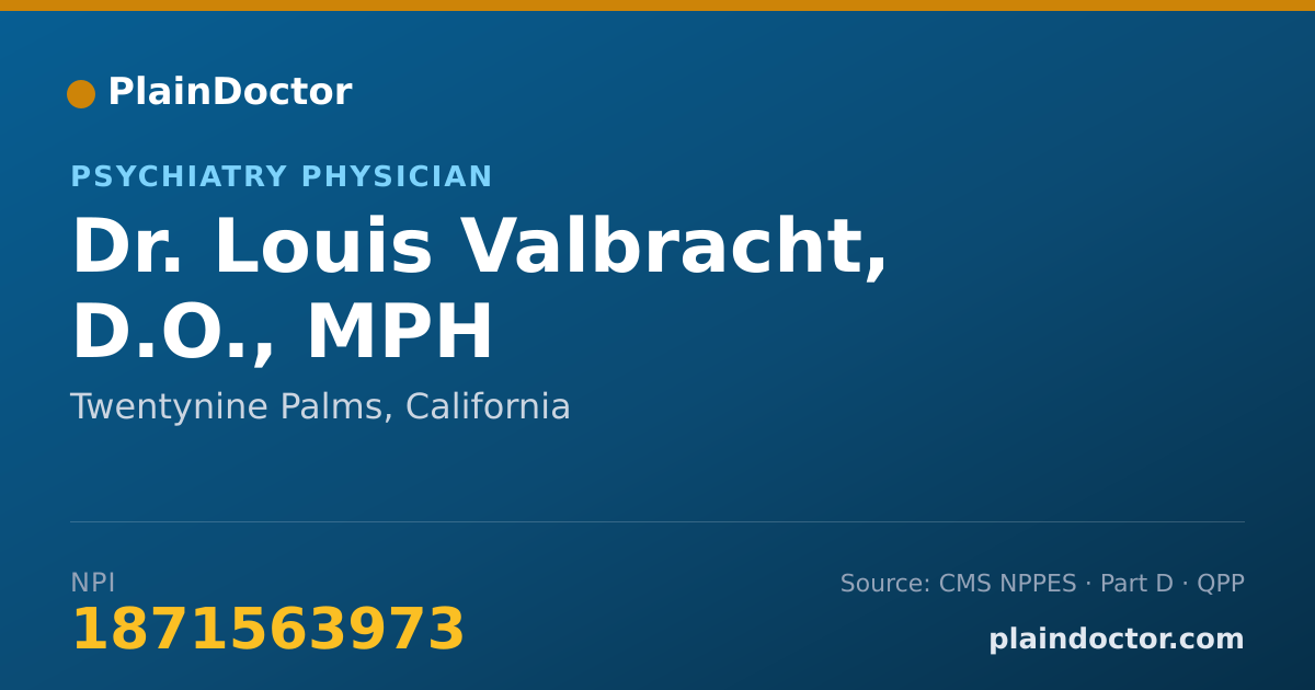 Shareable card for Louis Valbracht, D.O., MPH - Psychiatry Physician, Twentynine Palms, CA