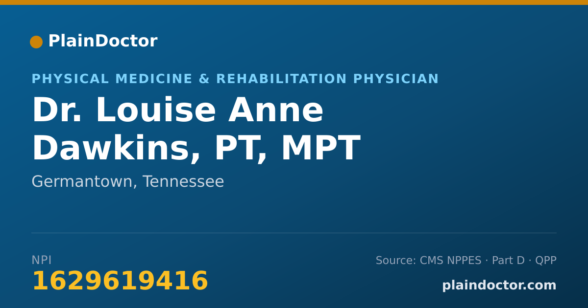 Shareable card for Louise Anne Dawkins, PT, MPT - Physical Medicine & Rehabilitation Physician, Germantown, TN