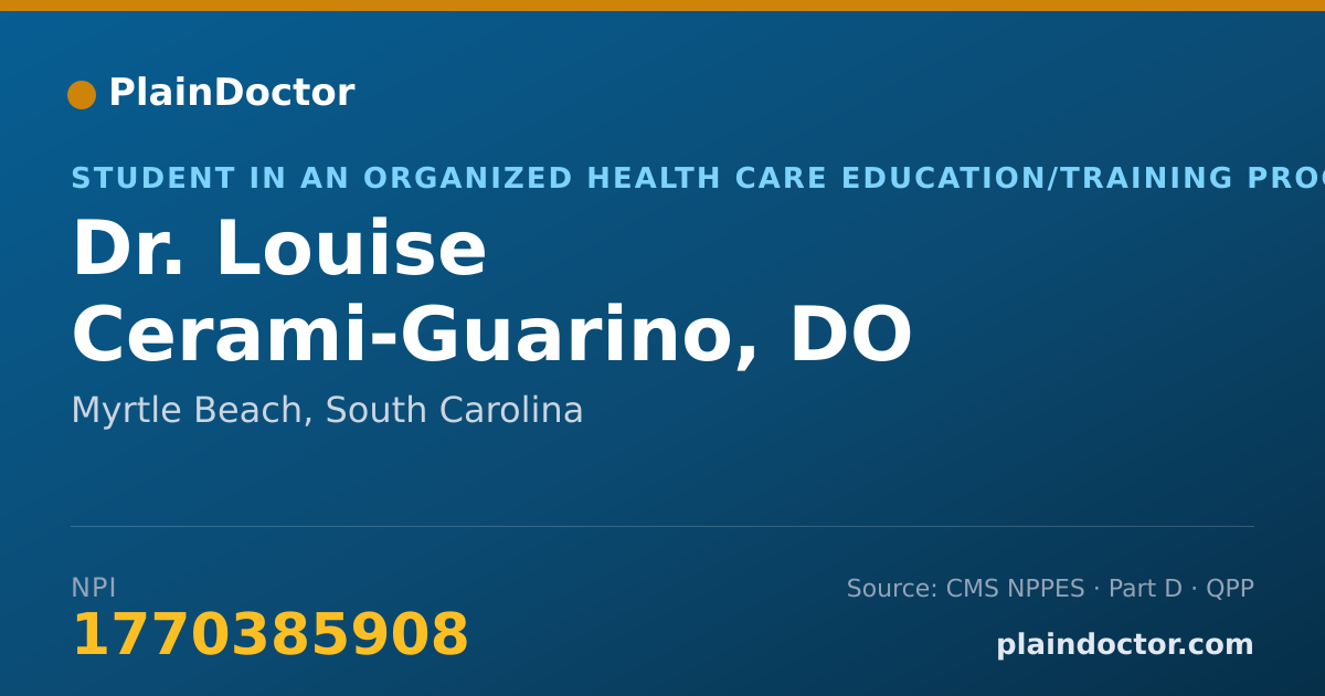 Shareable card for Louise Cerami-Guarino, DO - Student in an Organized Health Care Education/Training Program, Myrtle Beach, SC
