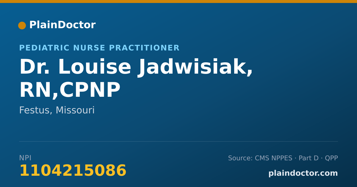 Shareable card for Louise Jadwisiak, RN,CPNP - Pediatric Nurse Practitioner, Festus, MO