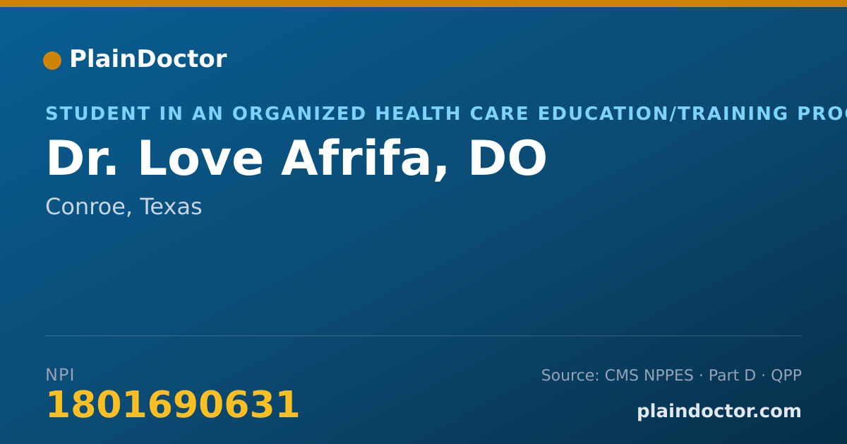 Shareable card for Love Afrifa, DO - Student in an Organized Health Care Education/Training Program, Conroe, TX