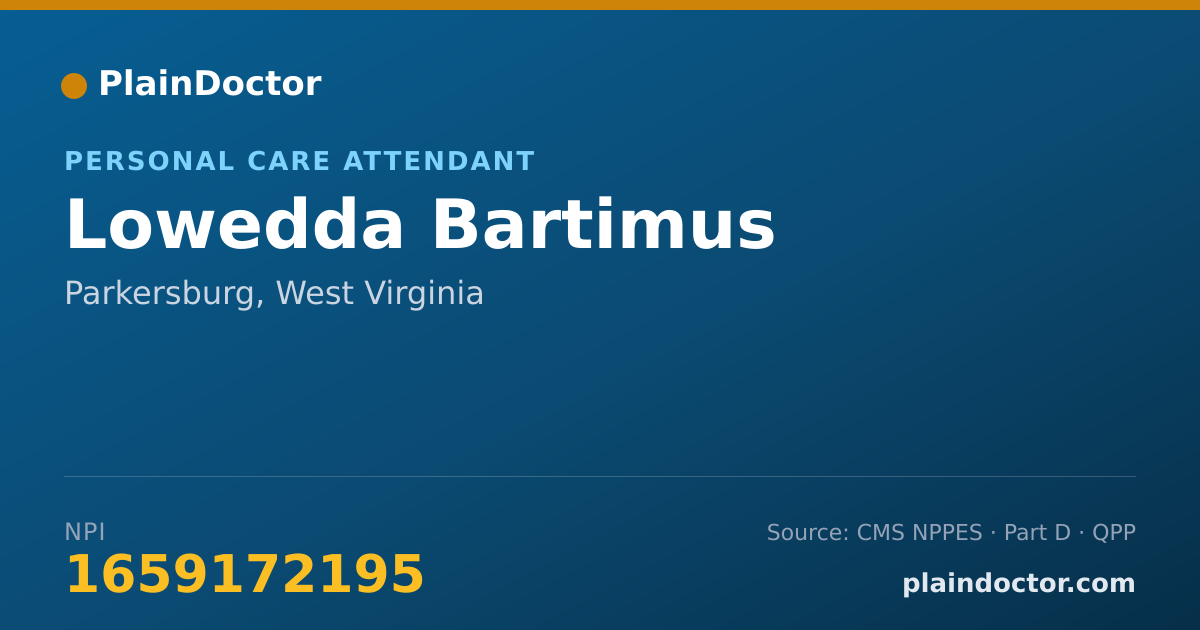 Shareable card for Lowedda Bartimus - Personal Care Attendant, Parkersburg, WV