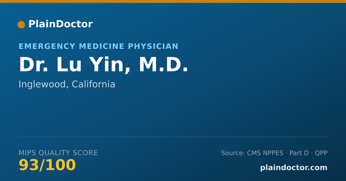 Shareable card for Lu Yin, M.D. - Emergency Medicine Physician, Inglewood, CA