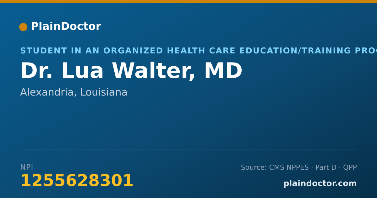 Shareable card for Lua Walter, MD - Student in an Organized Health Care Education/Training Program, Alexandria, LA