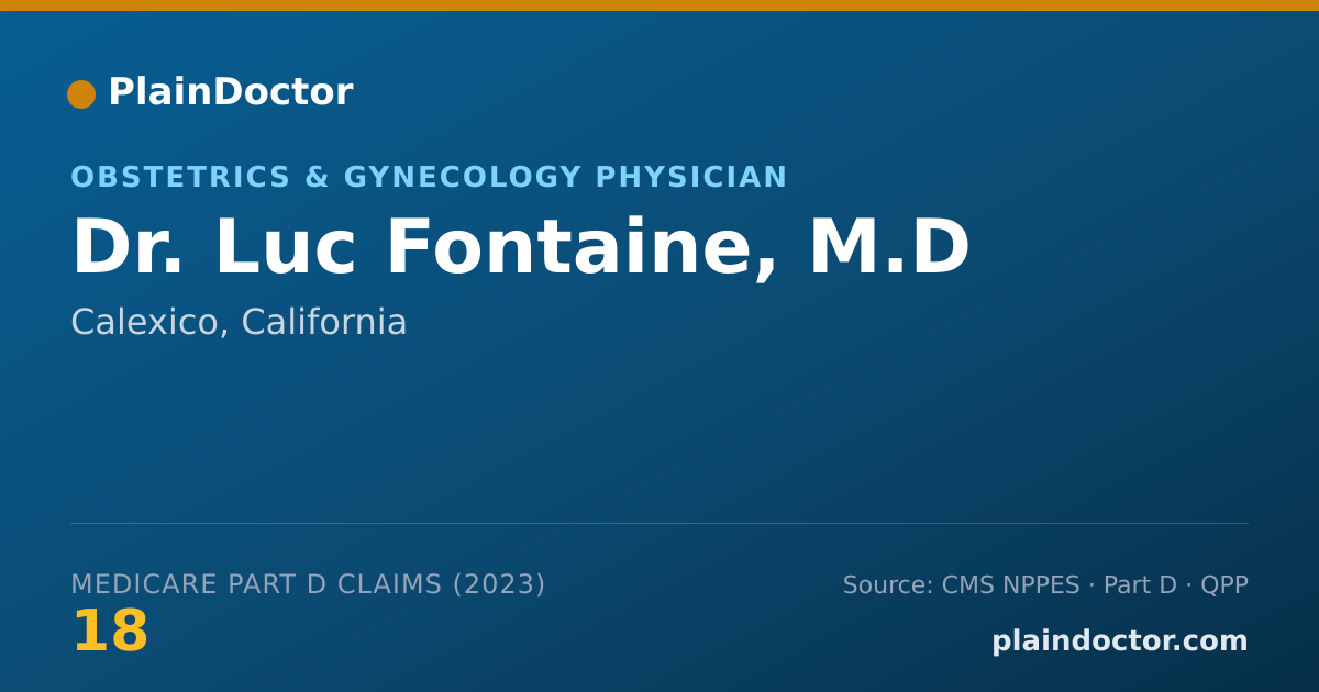 Shareable card for Luc Fontaine, M.D - Obstetrics & Gynecology Physician, Calexico, CA
