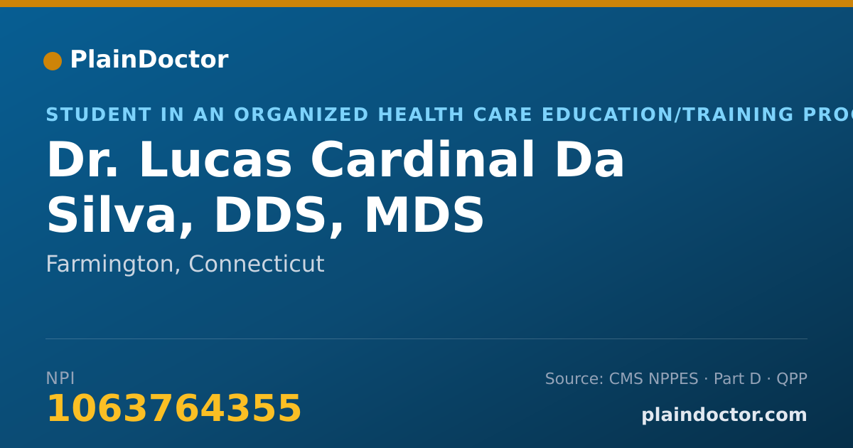Shareable card for Lucas Cardinal Da Silva, DDS, MDS - Student in an Organized Health Care Education/Training Program, Farmington, CT
