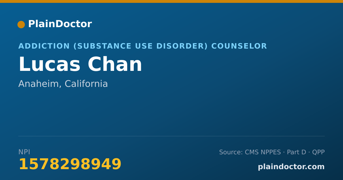Shareable card for Lucas Chan - Addiction (Substance Use Disorder) Counselor, Anaheim, CA