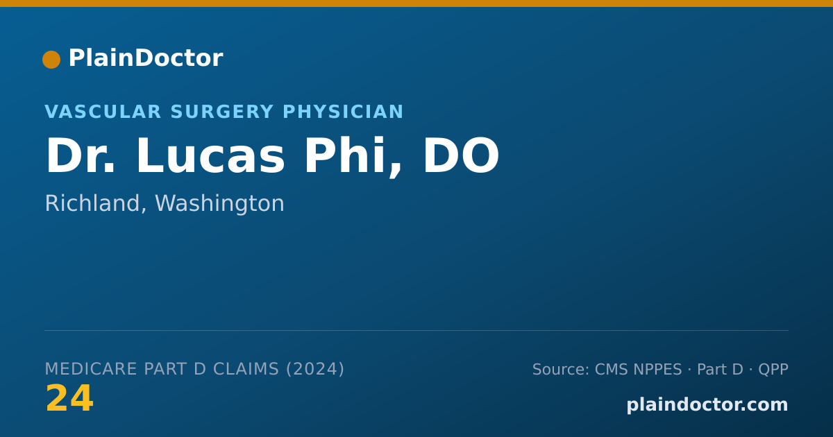 Shareable card for Lucas Phi, DO - Vascular Surgery Physician, Richland, WA