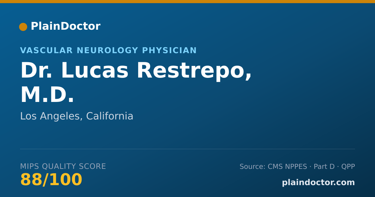 Shareable card for Lucas Restrepo, M.D. - Vascular Neurology Physician, Los Angeles, CA