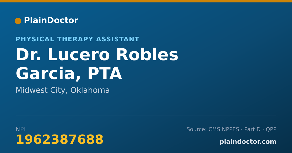 Shareable card for Lucero Robles Garcia, PTA - Physical Therapy Assistant, Midwest City, OK