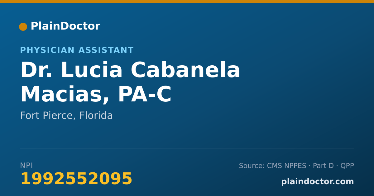 Shareable card for Lucia Cabanela Macias, PA-C - Physician Assistant, Fort Pierce, FL