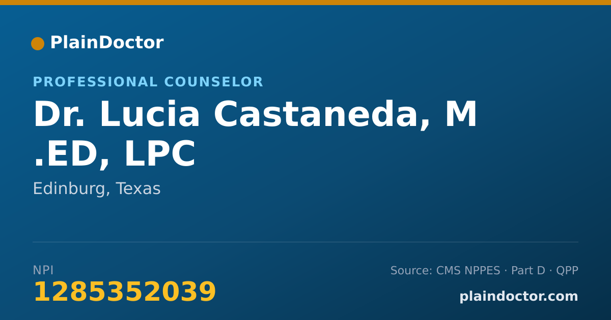 Shareable card for Lucia Castaneda, M .ED, LPC - Professional Counselor, Edinburg, TX