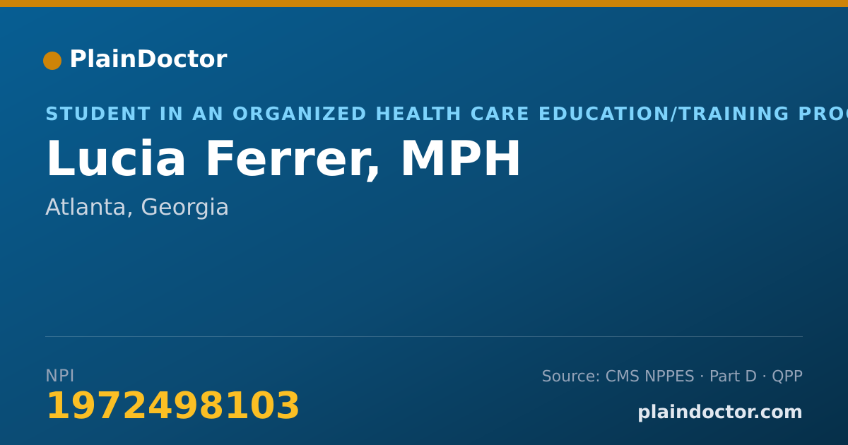 Shareable card for Lucia Ferrer, MPH - Student in an Organized Health Care Education/Training Program, Atlanta, GA