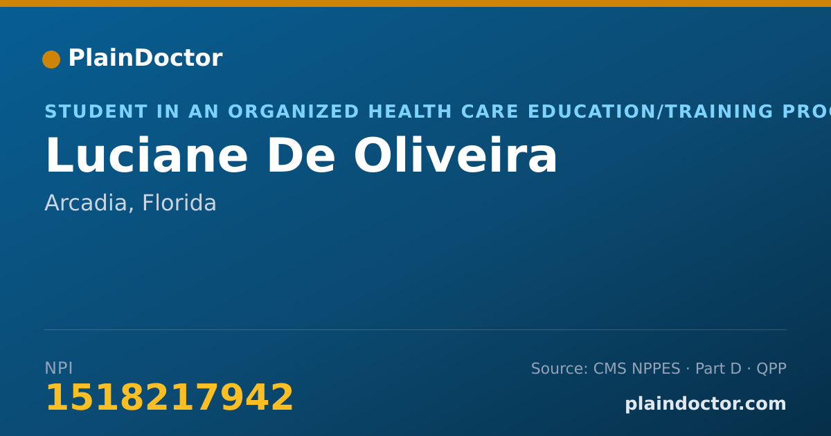 Shareable card for Luciane De Oliveira - Student in an Organized Health Care Education/Training Program, Arcadia, FL