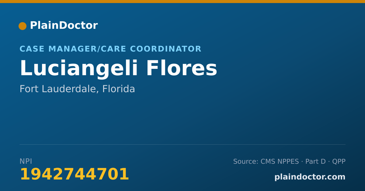 Shareable card for Luciangeli Flores - Case Manager/Care Coordinator, Fort Lauderdale, FL