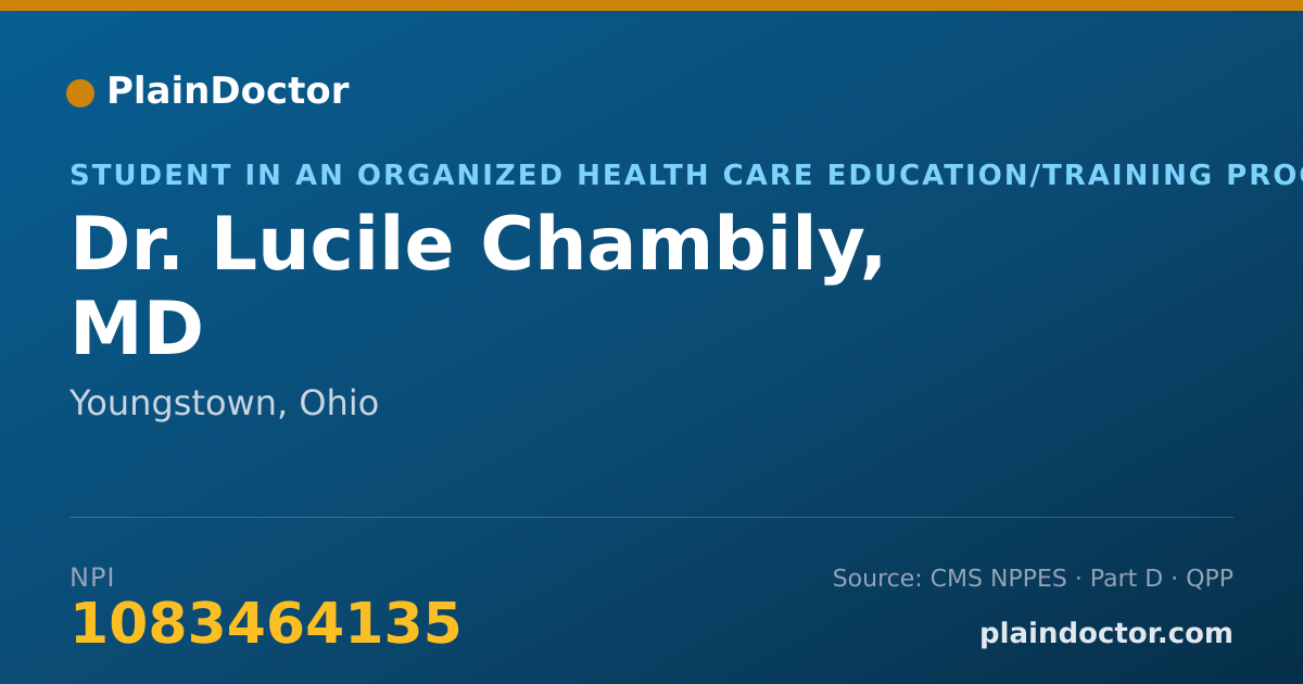 Shareable card for Lucile Chambily, MD - Student in an Organized Health Care Education/Training Program, Youngstown, OH