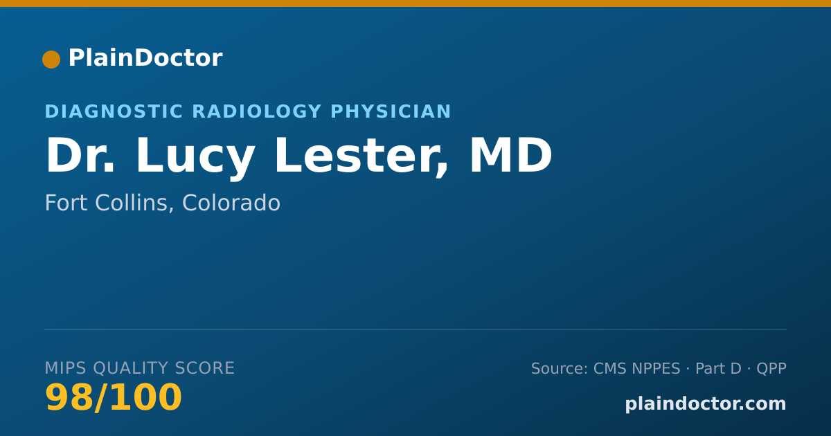 Shareable card for Lucy Lester, MD - Diagnostic Radiology Physician, Fort Collins, CO