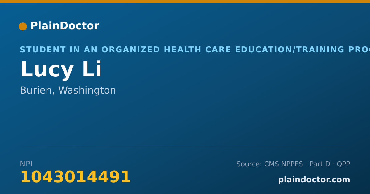 Shareable card for Lucy Li - Student in an Organized Health Care Education/Training Program, Burien, WA