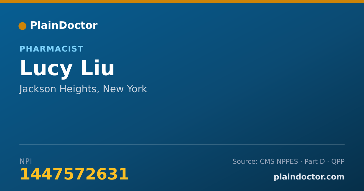 Shareable card for Lucy Liu - Pharmacist, Jackson Heights, NY