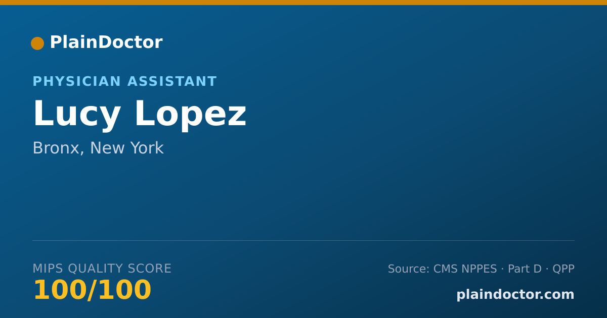Shareable card for Lucy Lopez - Physician Assistant, Bronx, NY