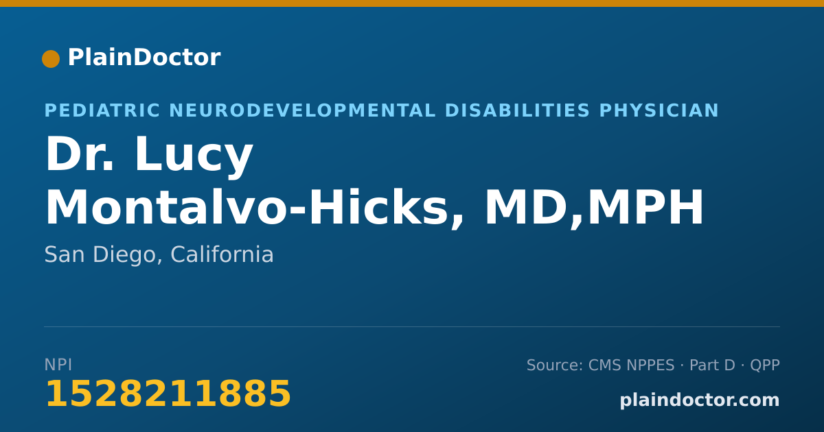 Shareable card for Lucy Montalvo-Hicks, MD,MPH - Pediatric Neurodevelopmental Disabilities Physician, San Diego, CA