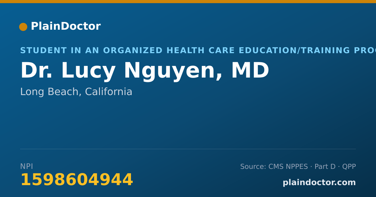 Shareable card for Lucy Nguyen, MD - Student in an Organized Health Care Education/Training Program, Long Beach, CA
