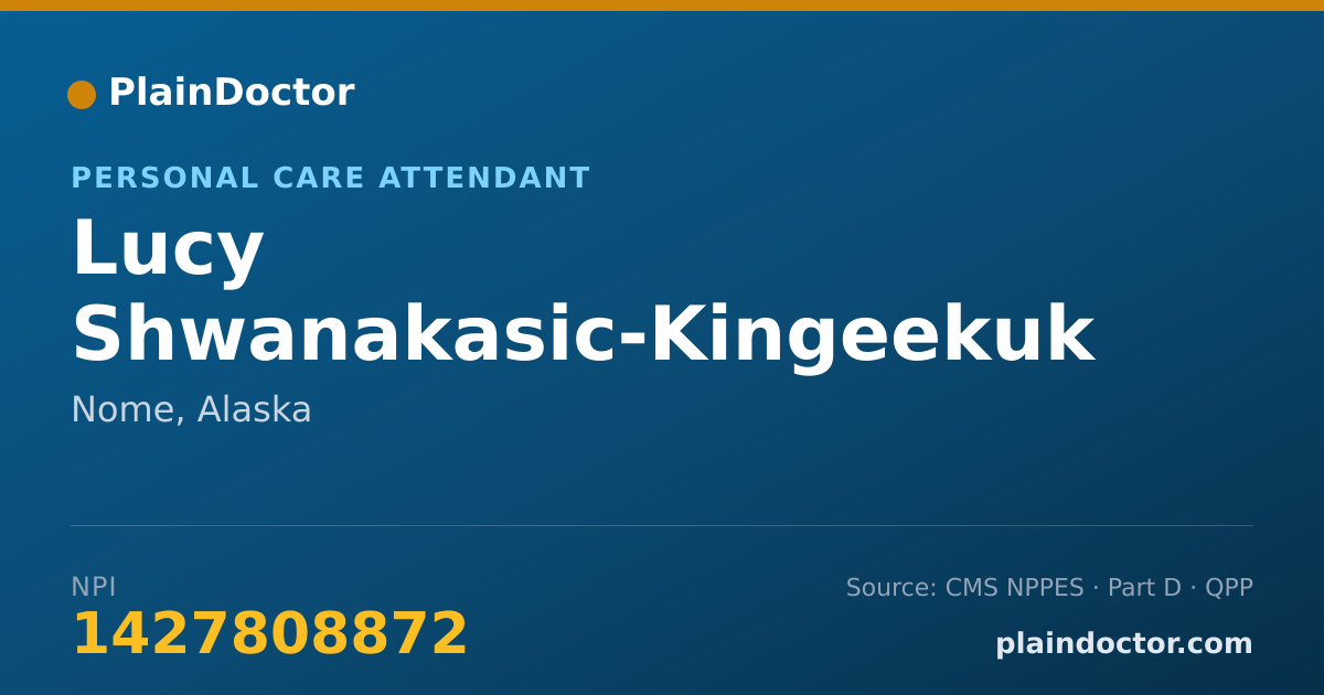Shareable card for Lucy Shwanakasic-Kingeekuk - Personal Care Attendant, Nome, AK