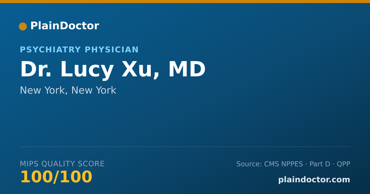 Shareable card for Lucy Xu, MD - Psychiatry Physician, New York, NY