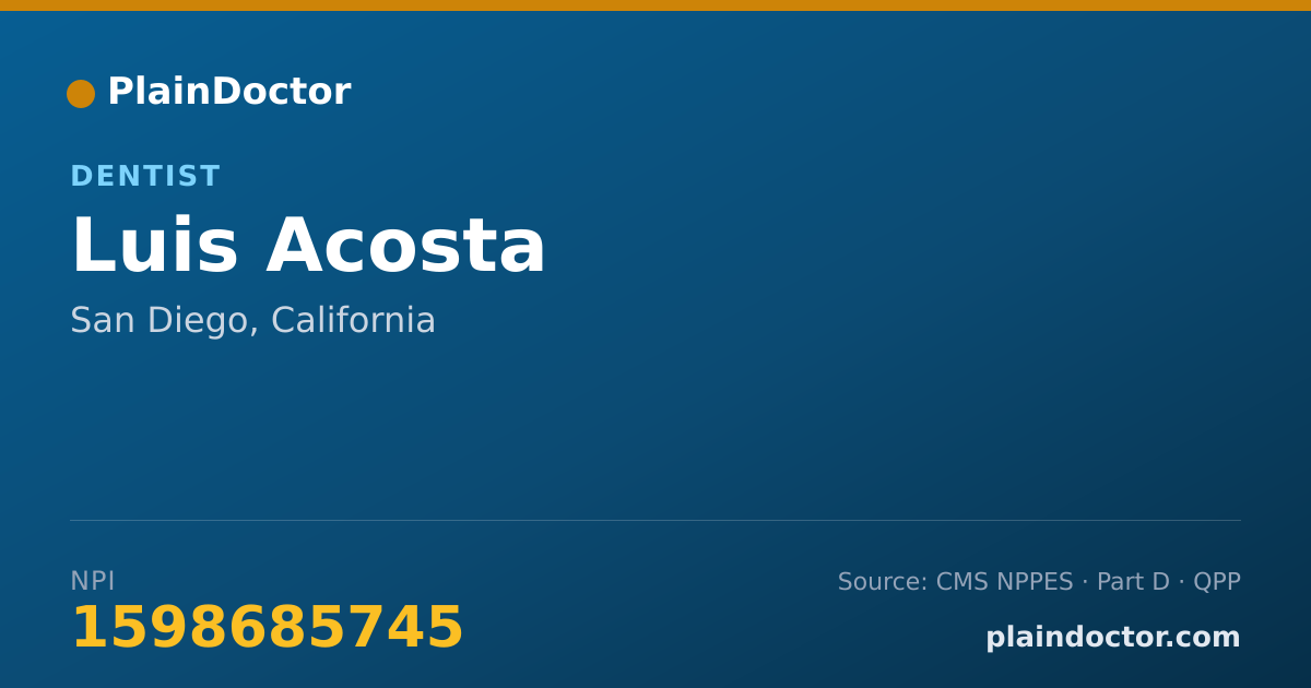 Shareable card for Luis Acosta - Dentist, San Diego, CA