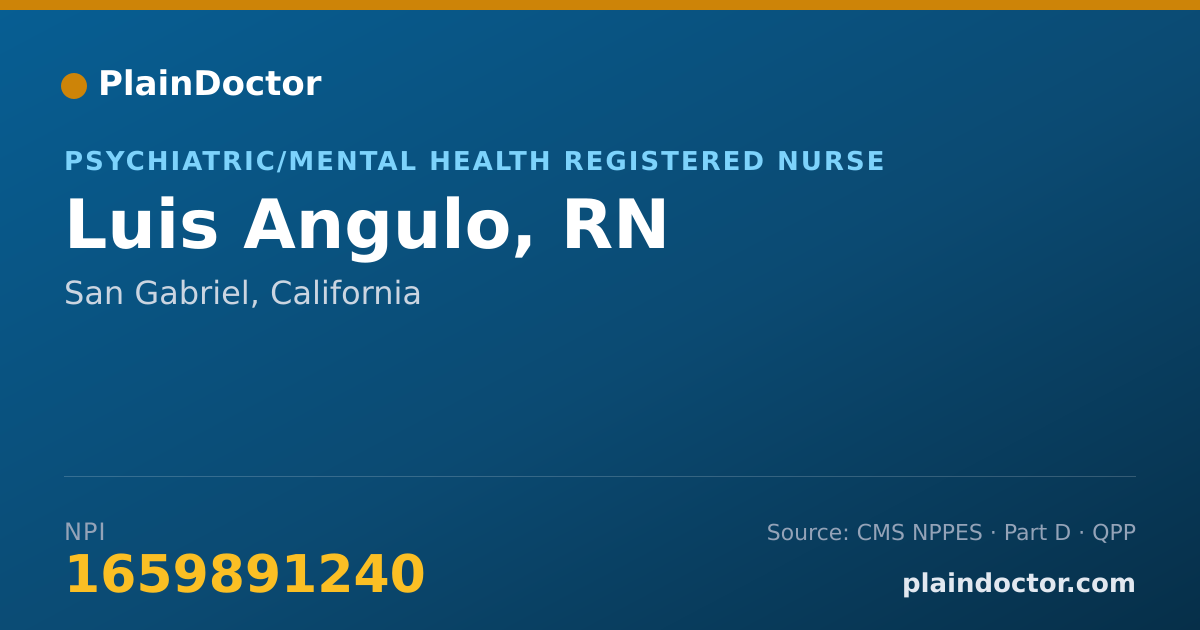Shareable card for Luis Angulo, RN - Psychiatric/Mental Health Registered Nurse, San Gabriel, CA