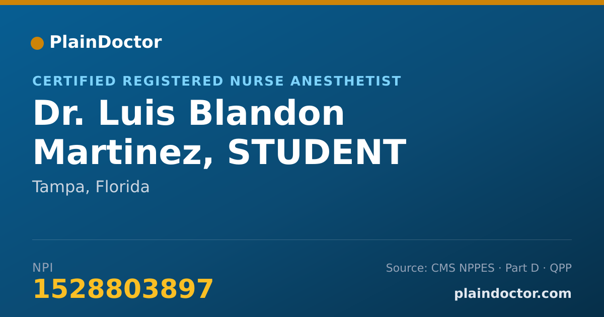 Shareable card for Luis Blandon Martinez, STUDENT - Certified Registered Nurse Anesthetist, Tampa, FL